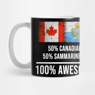 50% Canadian 50% Sammarinese 100% Awesome - Gift for Sammarinese Heritage From San Marino Mug